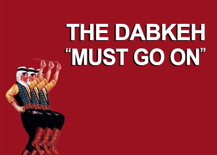 The Dabkeh Must Go On